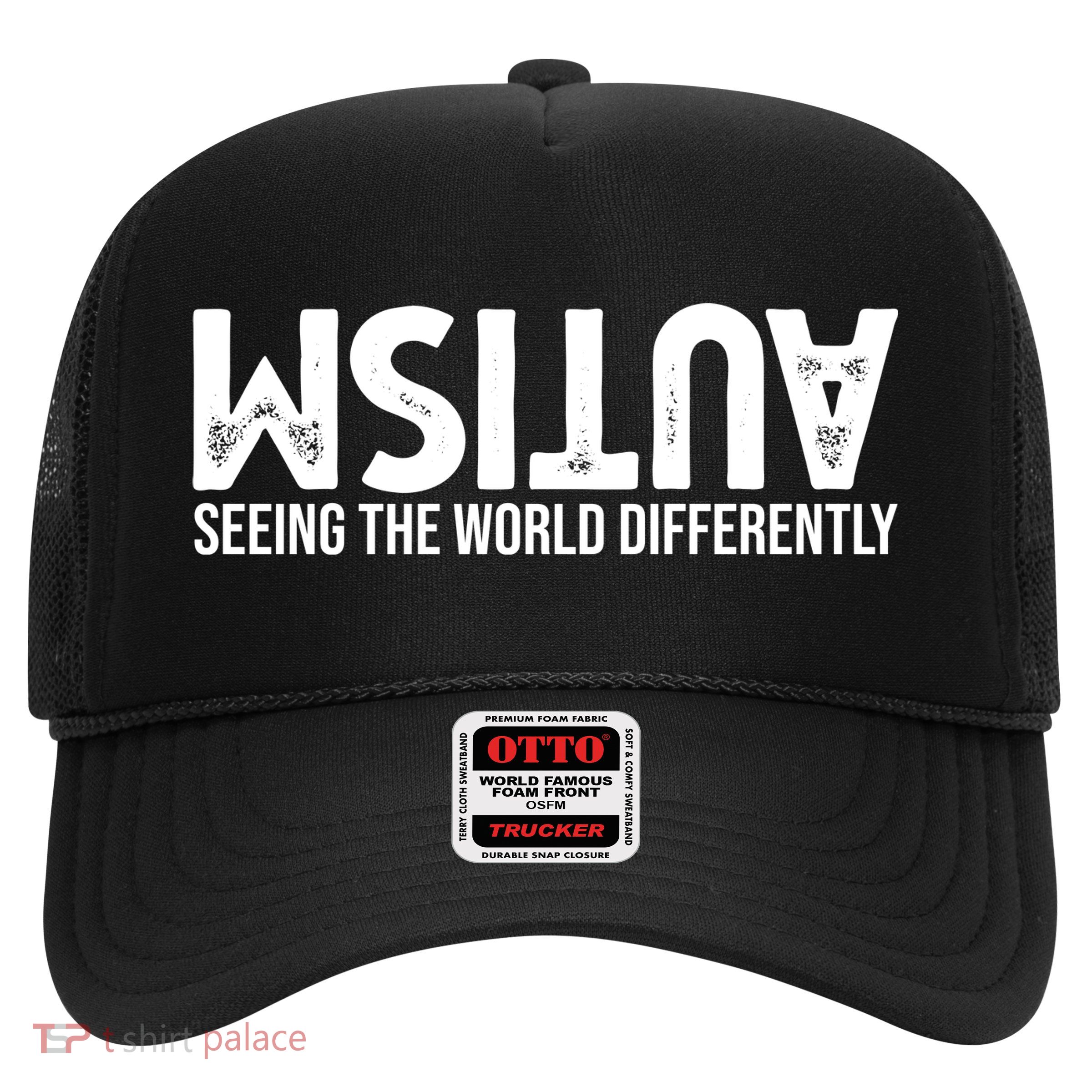 Autism Seeing The World Differently Quote Trucker Hat
