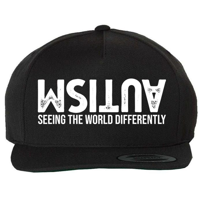 Autism Seeing The World Differently Quote Wool Snapback Cap
