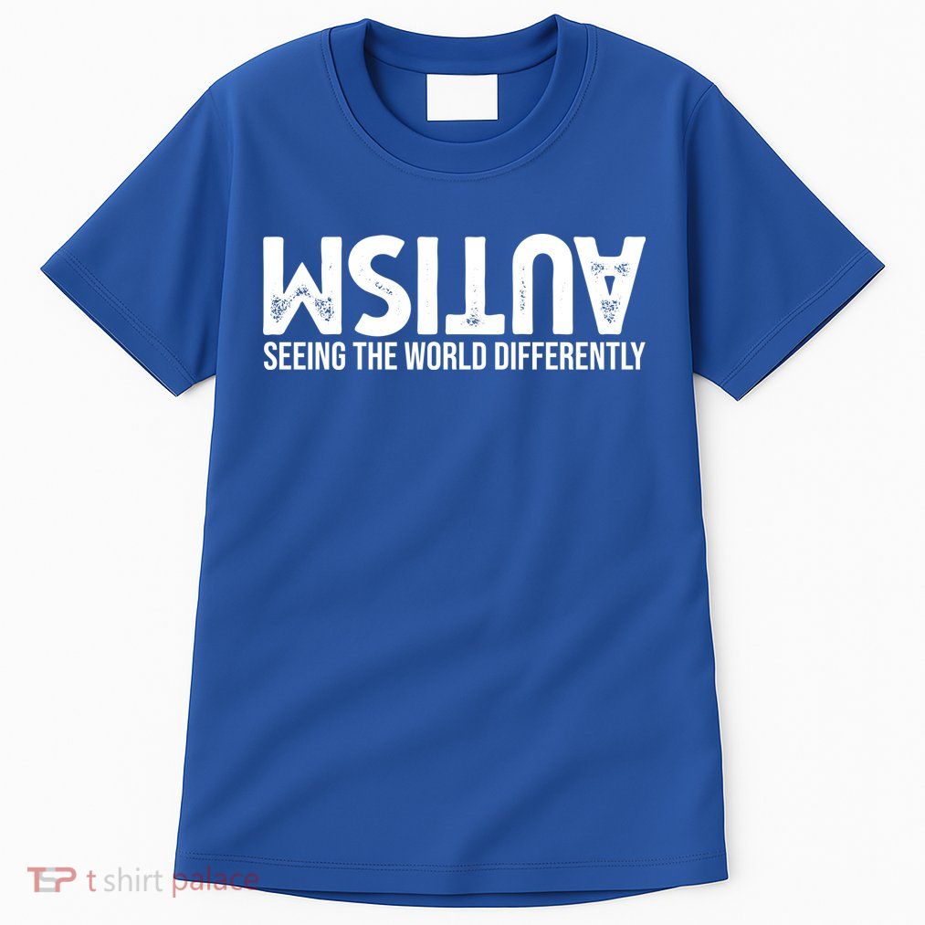 Autism Seeing The World Differently Quote Tall T-Shirt