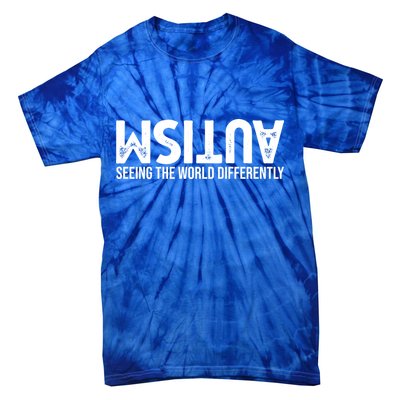 Autism Seeing The World Differently Quote Tie-Dye T-Shirt