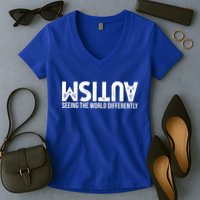 Autism Seeing The World Differently Quote Women's V-Neck T-Shirt