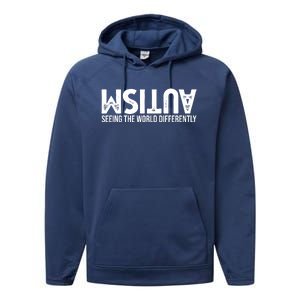 Autism Seeing The World Differently Quote Performance Fleece Hoodie