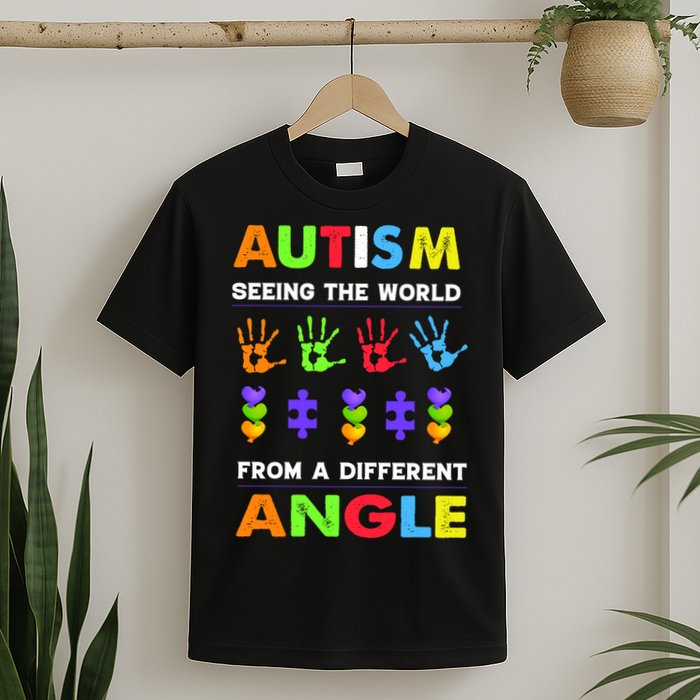 Autism Seeing The World From A Different Angle T-Shirt