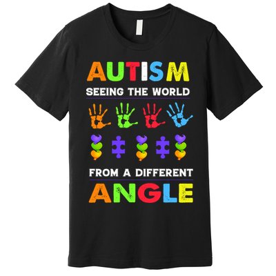 Autism Seeing The World From A Different Angle Premium T-Shirt