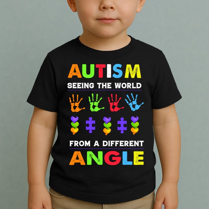 Autism Seeing The World From A Different Angle Toddler T-Shirt