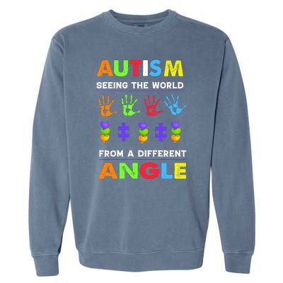 Autism Seeing The World From A Different Angle Garment-Dyed Sweatshirt