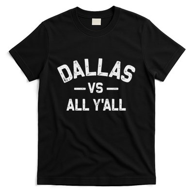 All Sports Trendy Gifts Dallas Vs All YAll T-Shirt