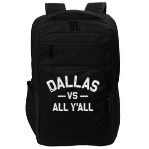 All Sports Trendy Gifts Dallas Vs All YAll Impact Tech Backpack