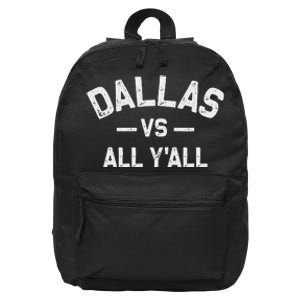 All Sports Trendy Gifts Dallas Vs All YAll 16 in Basic Backpack