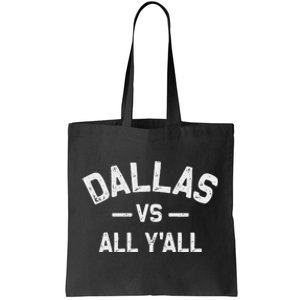 All Sports Trendy Gifts Dallas Vs All YAll Tote Bag