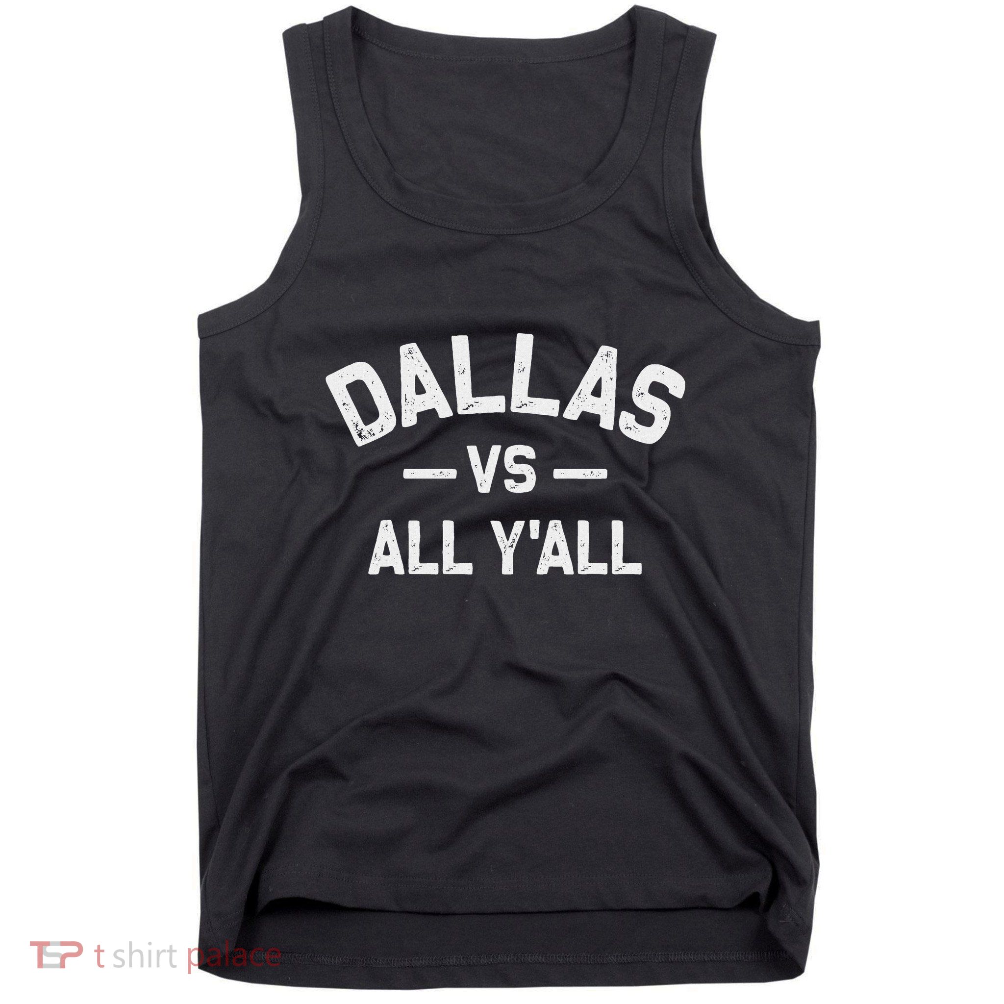 All Sports Trendy Gifts Dallas Vs All YAll Tank Top