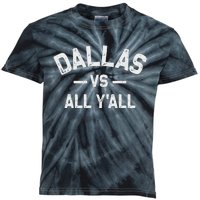 All Sports Trendy Gifts Dallas Vs All YAll Kids Tie-Dye T-Shirt