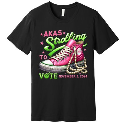 Akas Strolling To Vote November 5 2024 Kamala Harris Design Premium T-Shirt