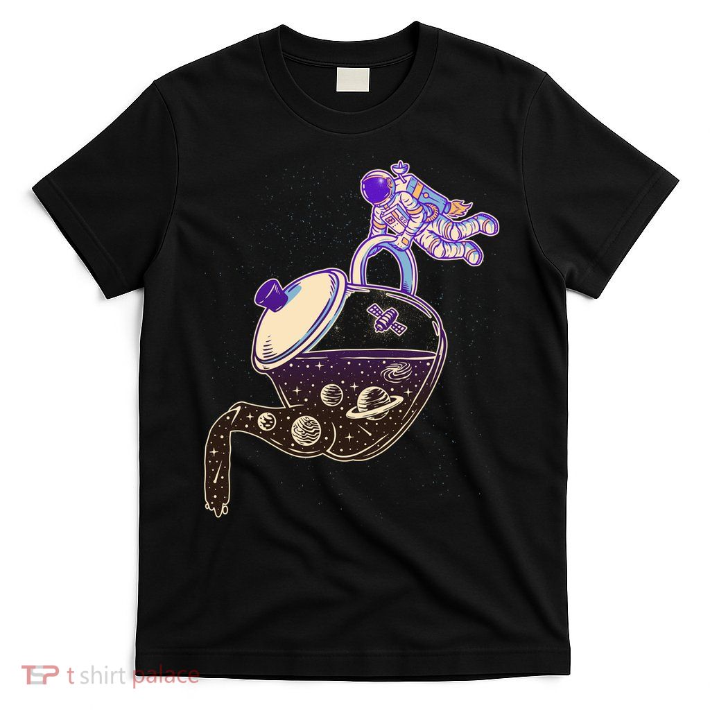 Astronaut Pouring Galaxy Coffee Coffee T-Shirt