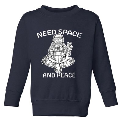 Astronaut Skeleton Need Space And Peace Toddler Sweatshirt