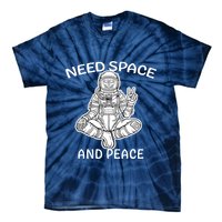 Astronaut Skeleton Need Space And Peace Tie-Dye T-Shirt