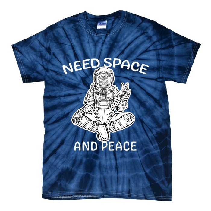 Astronaut Skeleton Need Space And Peace Tie-Dye T-Shirt