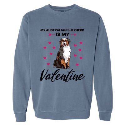 Australian Shepherd Valentine Dog Lovers Gift Garment-Dyed Sweatshirt