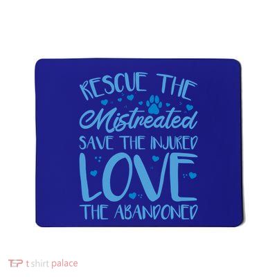 Animal Shelter Volunr Rescue The Mistreated Cool Gift Mousepad