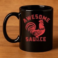 Awesome Sauce With Picture Of Rooster Funny Retro 11oz C Handle Ceramic Mug