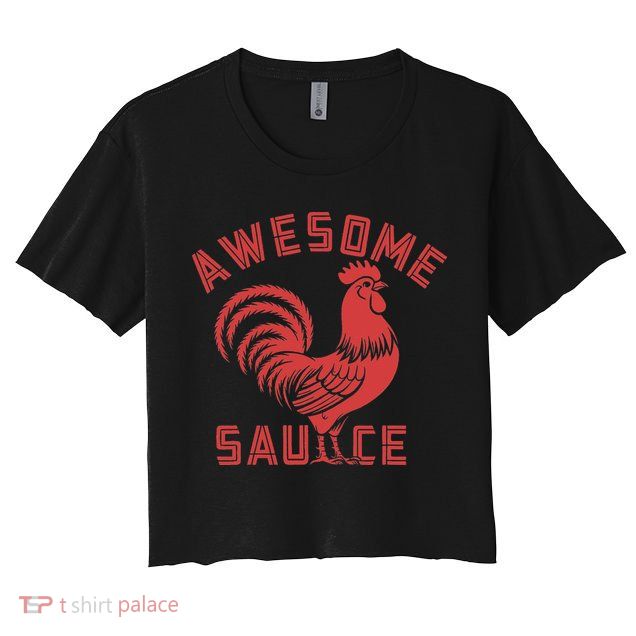 Awesome Sauce With Picture Of Rooster Funny Retro Crop Top