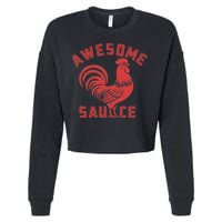 Awesome Sauce With Picture Of Rooster Funny Retro Cropped Pullover Crew