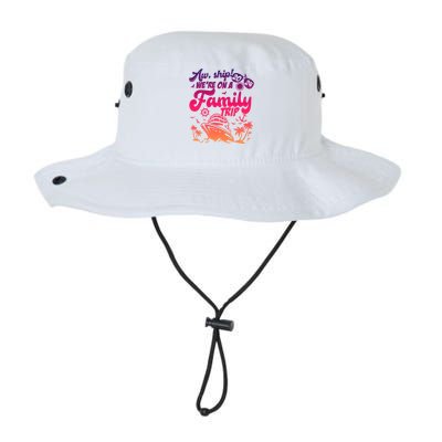 Aw Ship WeRe On A Family Trip Vacation Matching Cruise Gift Legacy Cool Fit Booney Bucket Hat