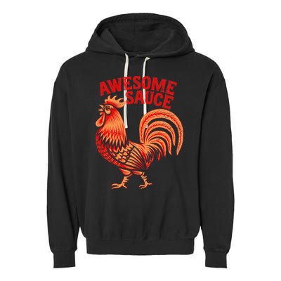 Awesome Sauce With Picture Of Rooster Garment-Dyed Fleece Hoodie