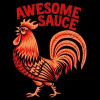 Awesome Sauce With Picture Of Rooster Sustainable Bucket Hat