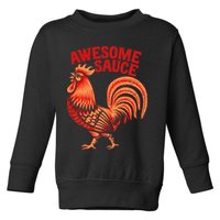 Awesome Sauce With Picture Of Rooster Toddler Sweatshirt
