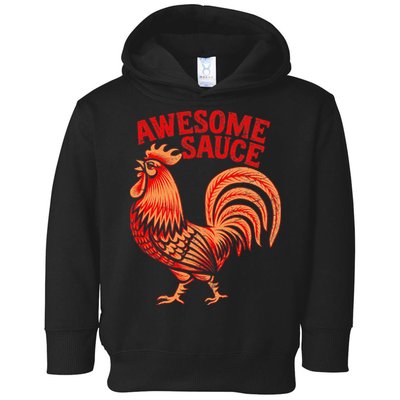 Awesome Sauce With Picture Of Rooster Toddler Hoodie