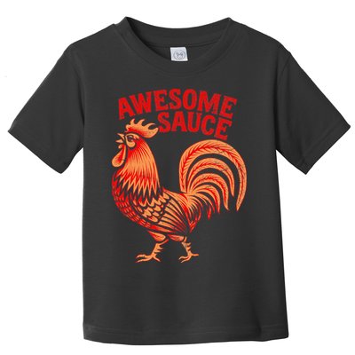 Awesome Sauce With Picture Of Rooster Toddler T-Shirt