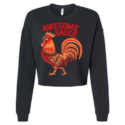 Awesome Sauce With Picture Of Rooster Cropped Pullover Crew