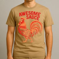 Awesome Sauce With Picture Of Rooster T-Shirt