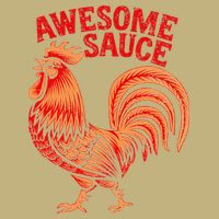 Awesome Sauce With Picture Of Rooster Button