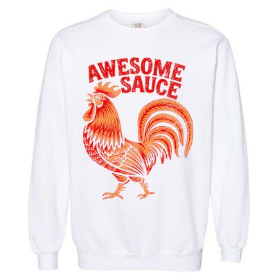 Awesome Sauce With Picture Of Rooster Garment-Dyed Sweatshirt