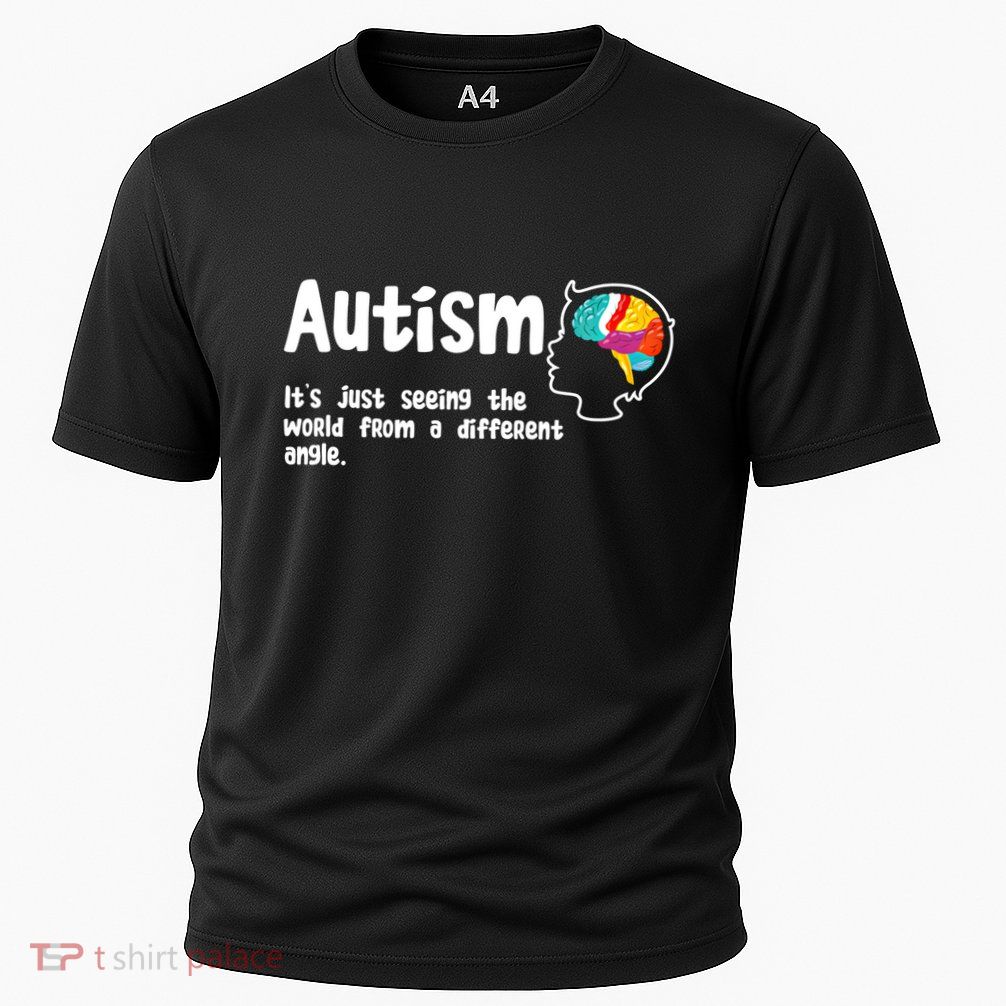 Autism Seeing World From Different Angle Autistic Awareness Gift Performance Shirt