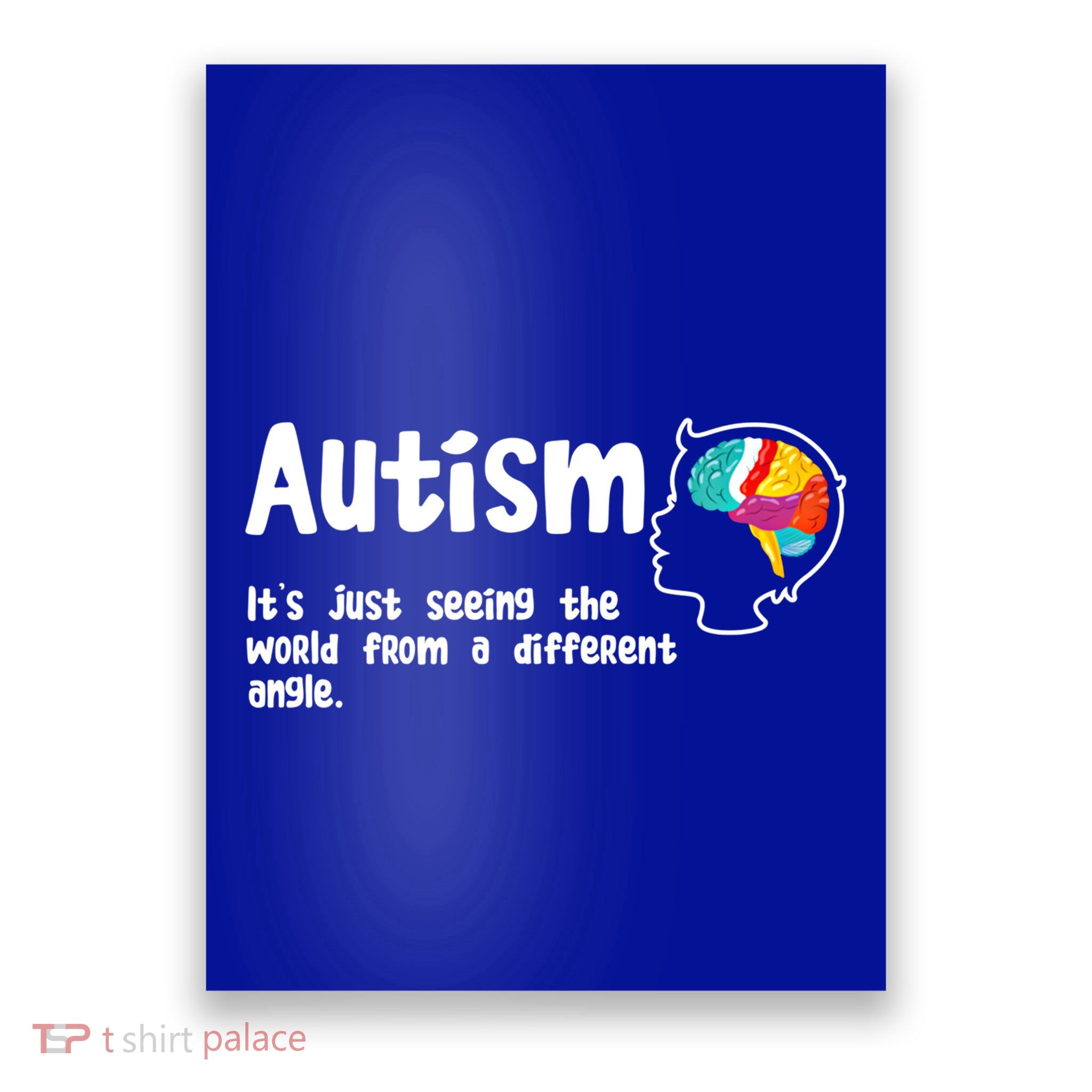 Autism Seeing World From Different Angle Autistic Awareness Gift Poster