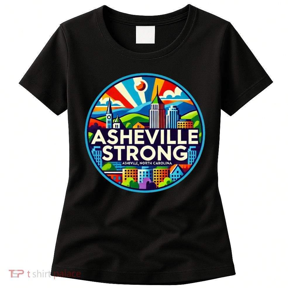 Asheville Strong Western Nc Helene Recovery Womens T-Shirt