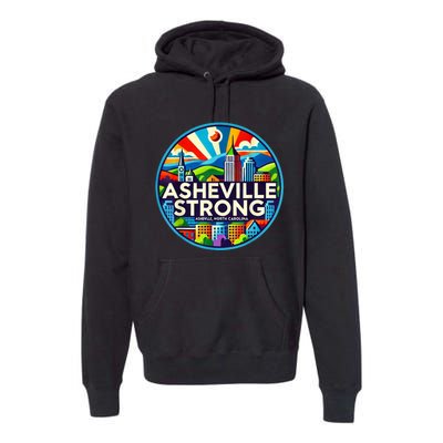 Asheville Strong Western Nc Helene Recovery Gift Premium Hoodie