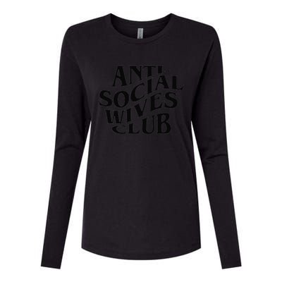 Anti Social Wives Club Mother's Day Funny Wife Womens Cotton Relaxed Long Sleeve T-Shirt