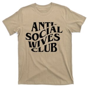 Anti Social Wives Club Mother's Day Funny Wife T-Shirt