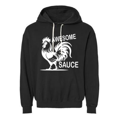 Awesome Sauce With Picture Of Rooster Garment-Dyed Fleece Hoodie