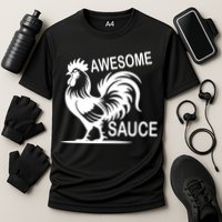 Awesome Sauce With Picture Of Rooster Performance Shirt