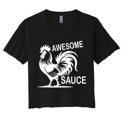 Awesome Sauce With Picture Of Rooster Crop Top