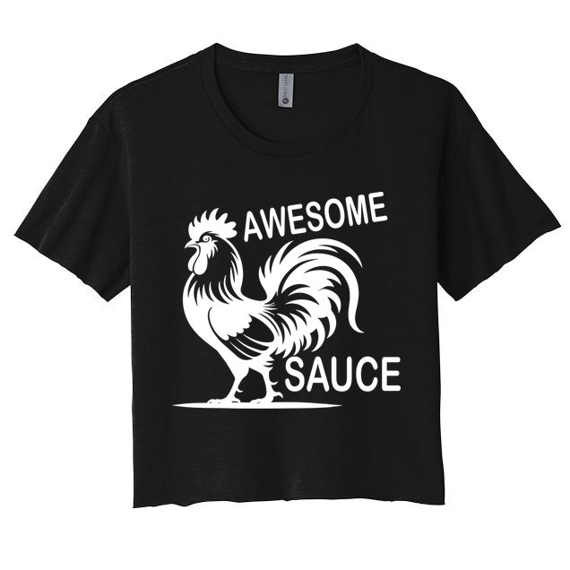 Awesome Sauce With Picture Of Rooster Crop Top