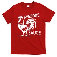 Awesome Sauce With Picture Of Rooster T-Shirt