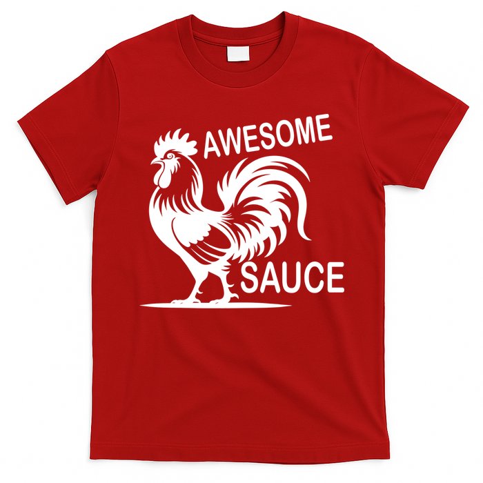Awesome Sauce With Picture Of Rooster T-Shirt