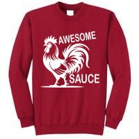 Awesome Sauce With Picture Of Rooster Tall Sweatshirt