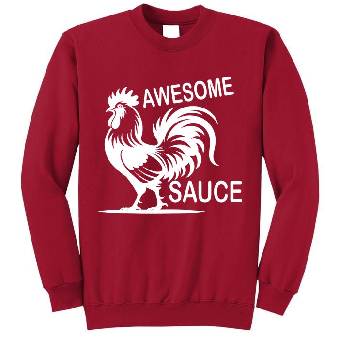 Awesome Sauce With Picture Of Rooster Tall Sweatshirt